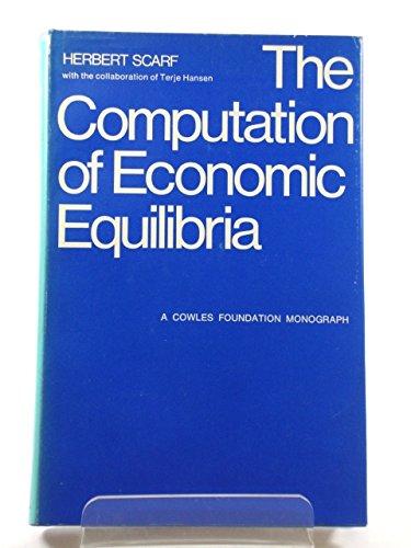 Book The Computation of Economic Equilibria (Cowles Foundation Monograph Series No. 24) (Cowles Foundation Monograph Series No. 24 Illus) free