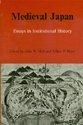 Book Medieval Japan;: Essays in institutional history, free