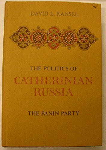 Book The Politics of Catherinian Russia: The Panin Party free