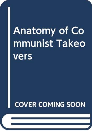 Book Anatomy Of Communist Takeovers free