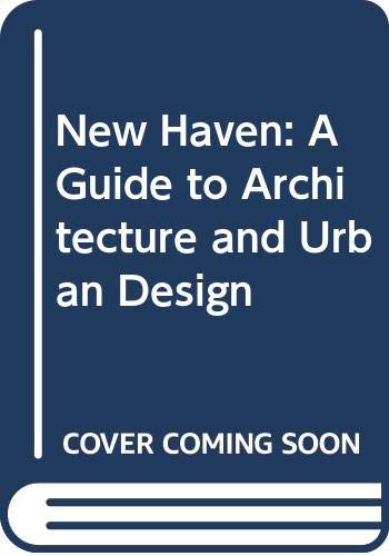Book New Haven: A Guide to Architecture and Urban Design free