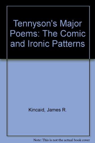 Book Tennyson's major poems: The comic and ironic patterns free