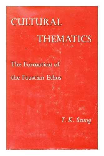 Book Cultural thematics: The formation of the Faustian ethos free