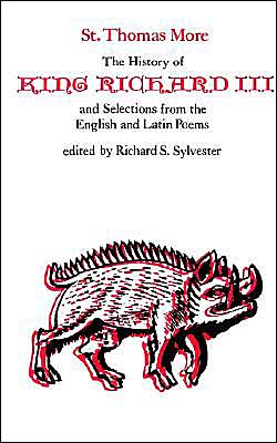 Book The History of King Richard III and Selections from the English and Latin Poems (Selected Works of St. Thomas More Series) free