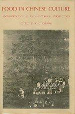 Book Food in Chinese Culture: Anthropological and Historical Perspectives free