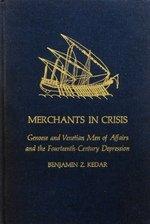 Book Merchants in crisis: Genoese and Venetian men of affairs and the fourteenth-century depression (Yale series in economic history) free