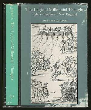 Book The logic of millennial thought: Eighteenth-century New England (Yale historical publications : Miscellany) free