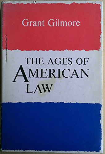 Book The Ages of American Law (Storrs Lectures on Jurisprudence ; 1974) free