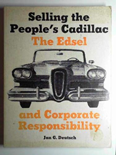 Book Selling the people's Cadillac: The Edsel and corporate responsibility free