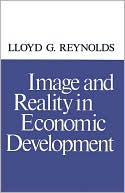 Book Image and Reality in Economic Development (Economic Growth Center Publications Seri) free