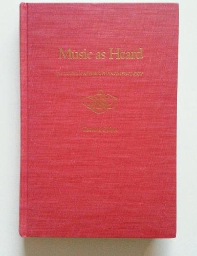 Book Music As Heard: A Study in Applied Phenomenology free