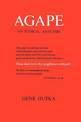 Book Agape: An Ethical Analysis (Yale Publications in Religion) free