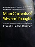 Book Main currents of Western thought: Readings in Western European intellectual history from the Middle Ages to the present free