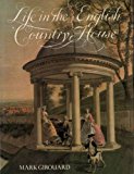 Book Life in the English Country House: A Social and Architectural History free