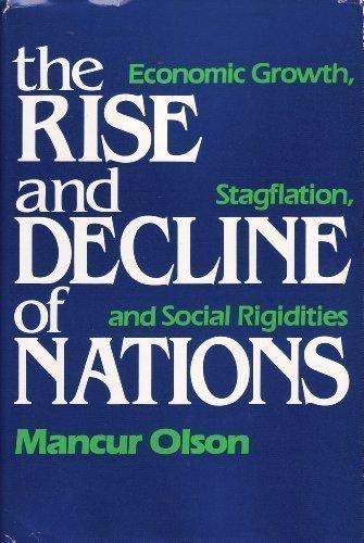 Book The Rise and Decline of Nations: Economic Growth, Stagflation, and Social Rigidities free