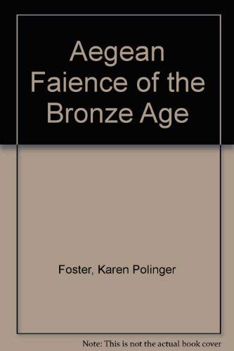 Book Aegean faience of the Bronze Age free