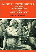 Book Musical Instruments and Their Symbolism in Western Art: Studies in Musical Iconology free