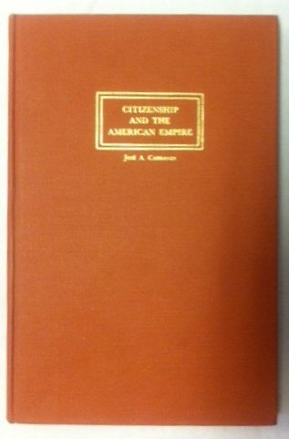 Book Citizenship and the American Empire: Notes on the legislative history of the United States citizenship of Puerto Ricans free
