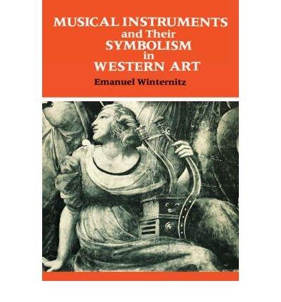 Book Musical Instruments and Their Symbolism in Western Art: Studies in Musical Iconology free