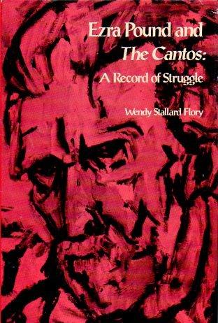Book Ezra Pound and "The Cantos": A Record of Struggle free