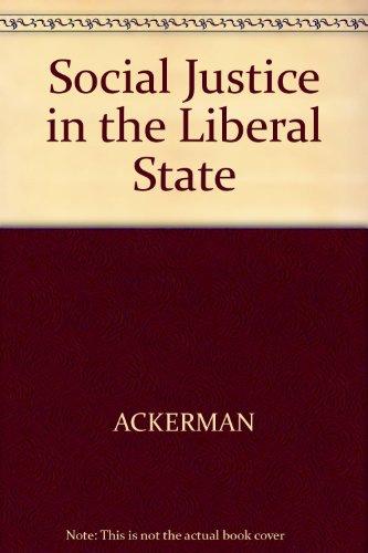 Book Social Justice in the Liberal State free