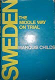 Book Sweden: The Middle Way on Trial free