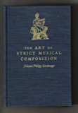 Book The Art of Strict Musical Composition [Die Kunst des reinen Satzes in der Musik] (Music Theory Translation Series, Number 4) free
