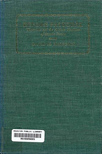 Book Before Pastoral: Theocritus and the Ancient Tradition of Bucolic Poetry free