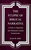 Book The Eclipse of Biblical Narrative: A Study in Eighteenth and Nineteenth Century Hermeneutics free