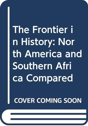 Book The Frontier in history: North America and Southern Africa compared free
