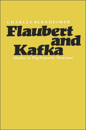 Book Flaubert and Kafka: Studies in Psychopoetic Structure free