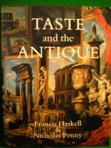 Book Taste and the antique: The lure of classical sculpture, 1500-1900 free