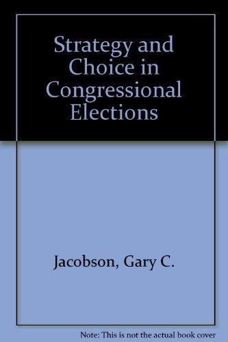 Book Strategy and choice in congressional elections free