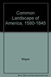 Book Common Landscape of America, 1580 to 1845 free