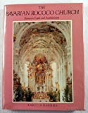 Book The Bavarian Rococo Church: Between Faith And Aestheticism free