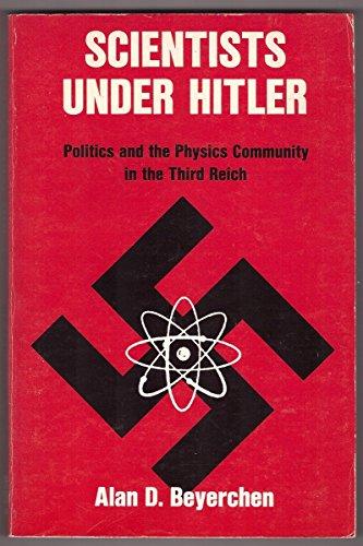Book Scientists Under Hitler: Politics And The Physics Community In The Third Reich free