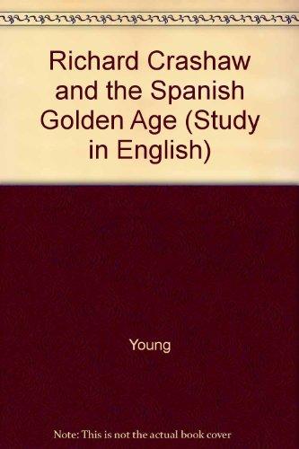 Book Richard Crashaw and the Spanish Golden Age (Yale Studies in English) free