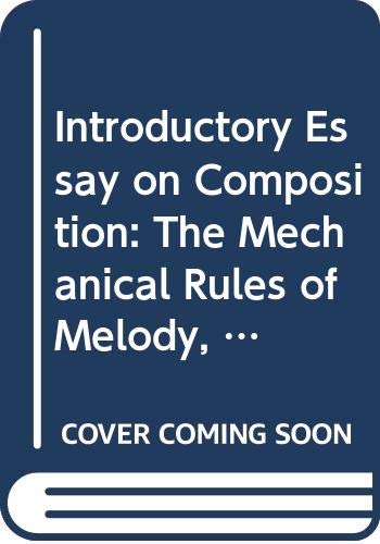 Book Introductory Essay on Composition: The Mechanical Rules of Melody, Sections 3 and 4 (Music Theory Translation Series) free