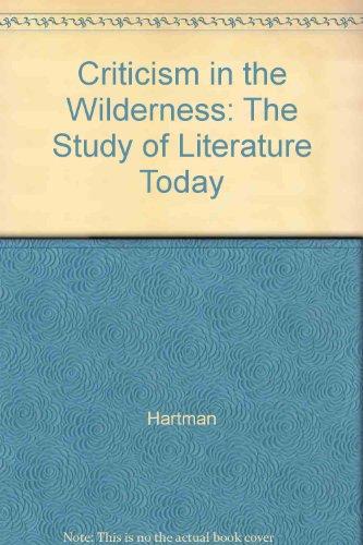 Book Criticism in the Wilderness: The Study of Literature Today free