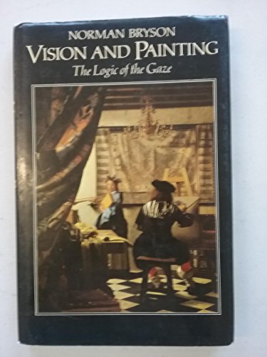 Book Vision and Painting: The Logic of the Gaze free