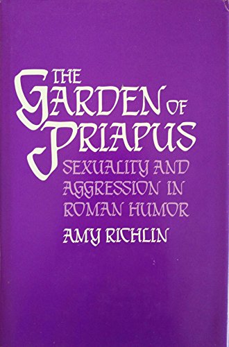 Book The garden of Priapus: Sexuality and aggression in Roman humor free