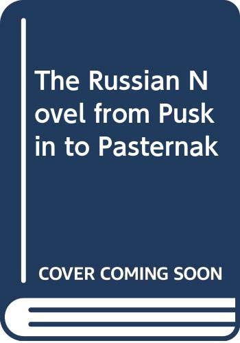 Book The Russian Novel from Pushkin to Pasternak free