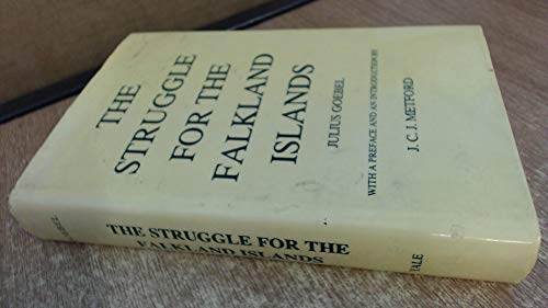 Book The Struggle for the Falkland Islands: A Study in Legal and Diplomatic History free