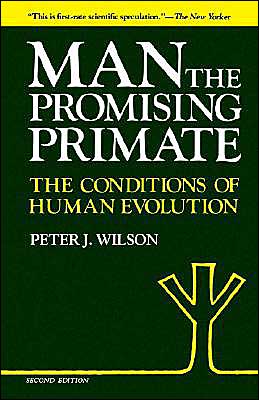 Book Man the Promising Primate: The Conditions of Human Evolution free