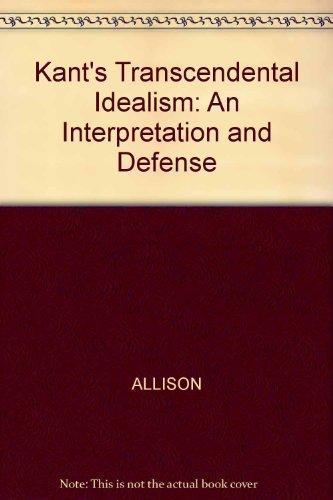 Book Kant's transcendental idealism: An interpretation and defense free