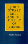 Book John Stuart Mill and the Pursuit of Virtue free