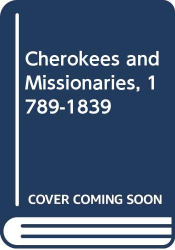 Book Cherokees and Missionaries, 1789-1839 free