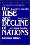 Book The Rise and Decline of Nations: Economic Growth, Stagflation, and Social Rigidities free