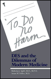 Book To Do No Harm: DES and the Dilemmas of Modern Medicine free