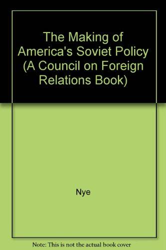 Book The Making of America's Soviet Policy free